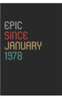 Epic Since 1978 January Notebook Birthday Gift: Lined Notebook / Journal Gift, 120 Pages, 6x9, Soft Cover, Matte Finish