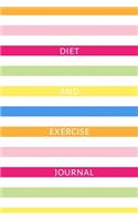 Diet and Exercise Journal: Daily food and fitness tracker. Record breakfast, lunch, dinner, snacks, water intake, vitamins, hours of sleep and workout activities for health li