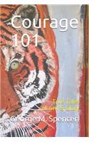 Courage 101: True Tales of Grit & Glory