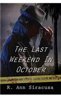 Last Weekend In October