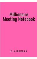 Millionaire Meeting Notebook: An Effective Action Orientated Meetings Guide Used by Millionaires (Pink)