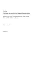 Sources and Levels of Background Noise in the NASA Ames 40- By 80-Foot Wind Tunnel