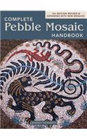 The Complete Pebble Mosaic Handbook