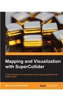 Mapping and Visualization with SuperCollider: (English)