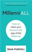 Millenniall: How to Claim Your Future in the Age of the Millennial