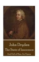 John Dryden - The State of Innocence: And Fall of Man. an Opera(English)