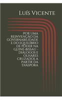 Por uma reinvenção da governabilidade e do equilíbrio de poder na Guiné-Bissau - diálogos e olhares cruzados a partir da Diáspora