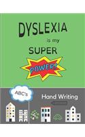 Dyslexia Is My Super Power