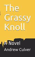 The Grassy Knoll
