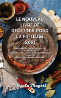 Le nouveau livre de recettes pour la friteuse 2021