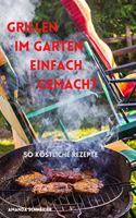 Grillen im Garten einfach gemacht