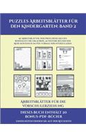 Arbeitsblätter für die Vorschulerziehung (Puzzles Arbeitsblätter für den Kindergarten: Band 2): 50 Arbeitsblätter. Der Preis dieses Buches beinhaltet die Erlaubnis, 20 weitere Bücher der Reihe kostenlos im PDF-Format herunterzuladen(2 Arbeitsblätter Für Die Vorschulerziehung)
