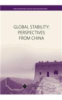 Global Stability: Perspectives from China