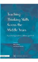 Teaching Thinking Skills across the Middle Years
