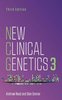 New Clinical Genetics, Third Edition