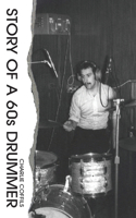 Story Of A 60s Drummer