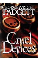 Cruel Devices
