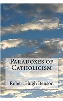 Paradoxes of Catholicism