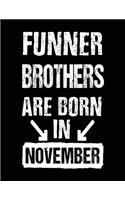 Funner Brothers Are Born In November