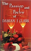 Passion and Poetry of Damian J Clark