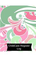 Childcare Register Log: Large 8.5 Inches By 11 Inches Log Book For Boys And Girls. Track the attendance of Children at your facility Paperback - April 08, 2018
