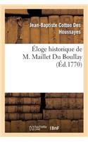 Éloge Historique de M. Maillet Du Boullay