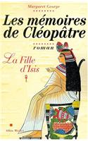 Memoires de Cleopatre - Tome 1 (Les): (6043137 Romans, Nouvelles, Recits (Domaine Etranger))