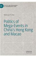 Politics of Mega-Events in China's Hong Kong and Macao