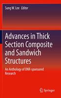 Advances in Thick Section Composite and Sandwich Structures