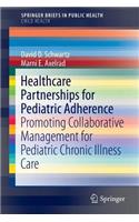 Healthcare Partnerships for Pediatric Adherence