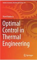 Optimal Control in Thermal Engineering