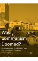Was Communism Doomed?