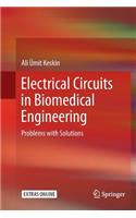 Electrical Circuits in Biomedical Engineering