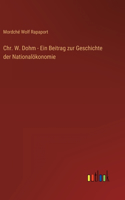 Chr. W. Dohm - Ein Beitrag zur Geschichte der Nationalökonomie
