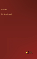 Die Gehölzzucht