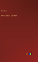 Musikalische Märchen