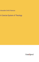 A Concise System of Theology