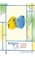 Religion entdecken -- verstehen -- gestalten 7/8