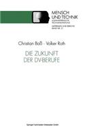 Zukunft Der DV-Berufe