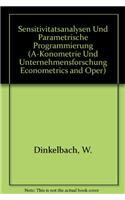 Sensitivitatsanalysen Und Parametrische Programmierung: (12 A-Konometrie Und Unternehmensforschung Econometrics and Oper)