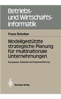 Modellgestützte strategische Planung für multinationale Unternehmungen