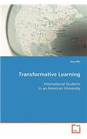 Transformative Learning International Students in an American University
