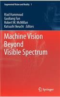 Machine Vision Beyond Visible Spectrum