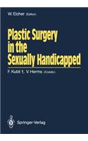 Plastic Surgery in the Sexually Handicapped