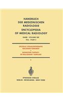 Spezielle Strahlentherapie Maligner Tumoren / Radiation Therapy of Malignant Tumours