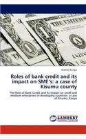 Roles of Bank Credit and Its Impact on Sme's