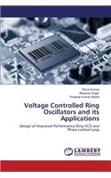Voltage Controlled Ring Oscillators and its Applications
