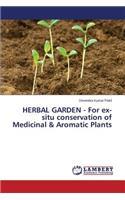 HERBAL GARDEN - For ex-situ conservation of Medicinal & Aromatic Plants