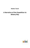 Narrative of the Expedition to Botany Bay