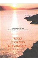 Wunder Eingebungen Wahrnehmungen